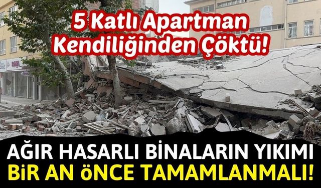 Faciadan Dönüldü: Ağır Hasarlı Bina Kendiliğinden Çöktü!