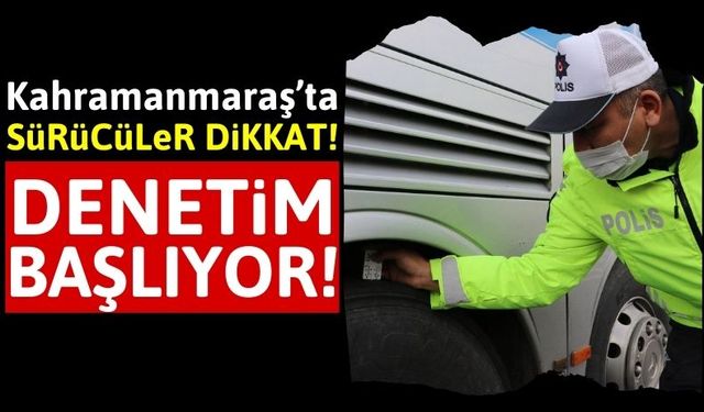 Kahramanmaraş'ta Trafik Ekipleri Kış Lastiği Denetimine Başlıyor!