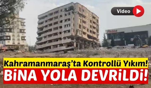 Kahramanmaraş’ta Piazza AVM Karşısındaki Ağır Hasarlı Bina Yıkıldı!