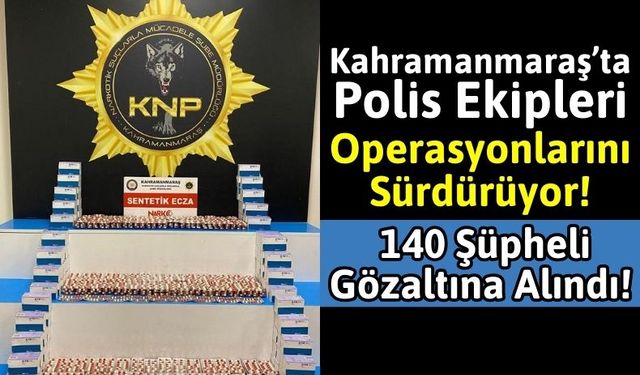 Kahramanmaraş'ta Operasyonlarda Yakalanan 47 Suçlu Tutuklandı!