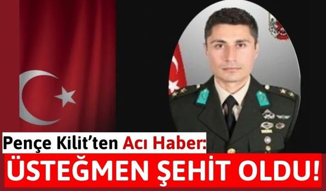 MSB Duyurdu: Üsteğmen Abdullah Köse, Pençe Kilit'te Şehit Oldu!