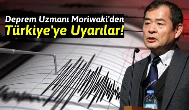 Japon Uzman Açıkladı: Türkiye'de Hangi İller Deprem Tehlikesinde?