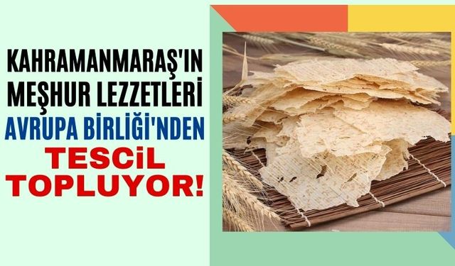 Kahramanmaraş Tarhanası AB'den Tescillendi!