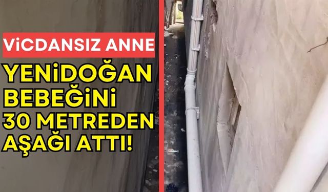 Vahşetin Böylesi: Yeni Doğan Bebeğini Apartman Boşluğuna Attı!