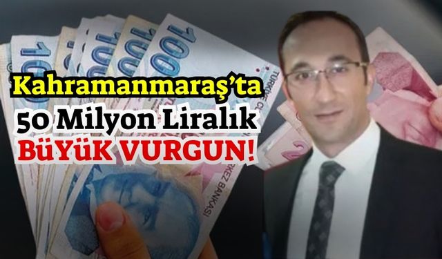 Kahramanmaraş'ta 50 Milyon Lirayı Zimmetine Geçiren Bankacı Tutuklandı!