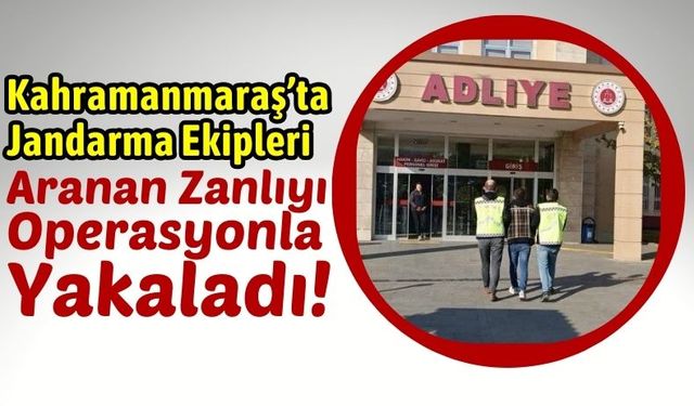 Kahramanmaraş'ta Kasten Yaralama Suçundan Aranan Hükümlü Yakalandı!