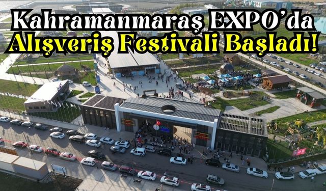 Kahramanmaraş'ta Esnafa Can Suyu: Alışveriş Festivali Başladı!