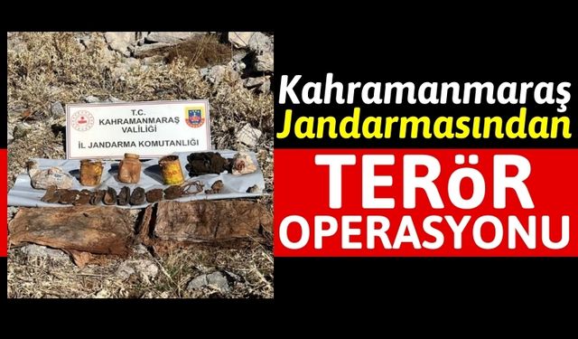 Kahramanmaraş'ta Terör Operasyonu: Yaşam Malzemeleri Ele Geçirildi!