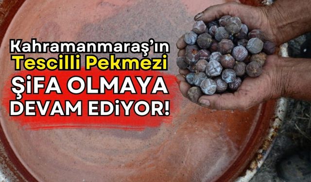 Kahramanmaraş'ta Tescilli Andız Pekmezi Üretimi Devam Ediyor!