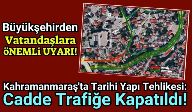 Kahramanmaraş'ta Tehlikeli Cadde: Yaya Ve Araç Trafiğine 1 Ay Kapatıldı!