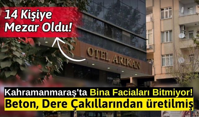 Kahramanmaraş'ta Bina Faciasında Hapis Cezası İstemi!