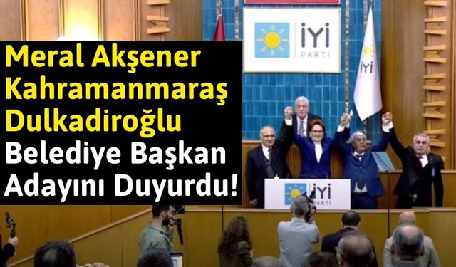 İYİ Parti, Dulkadiroğlu Belediye Başkan Adayını Açıkladı: Dr. Selahaddin Can