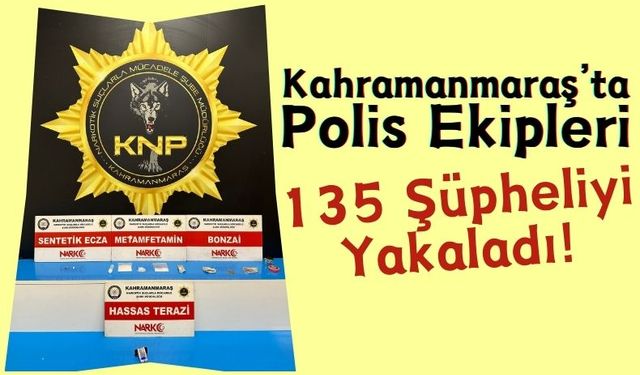 Kahramanmaraş'ta Bir Hafta İçinde 61 Suçlu Tutuklandı!