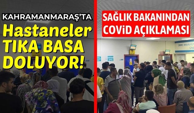 Kahramanmaraş'ta Hastanelerde Yoğunluk! Bakan Koca Uyardı!