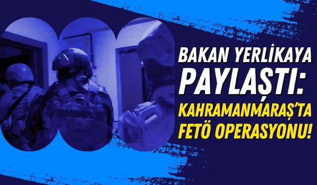 Kahramanmaraş'ta Kıskaç-3 Operasyonu!