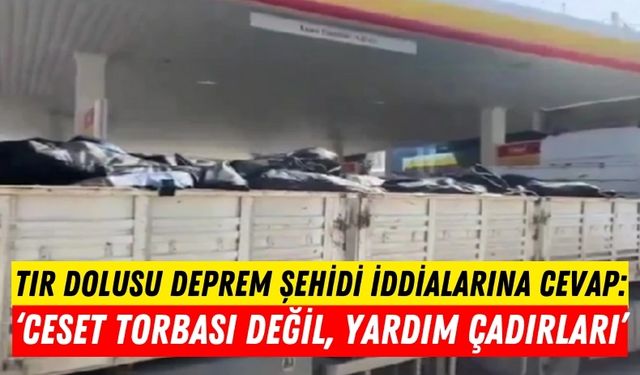 Hatay'da Tırla Ceset Taşındığı İddiaları Sosyal Medyada Gündem Oldu!