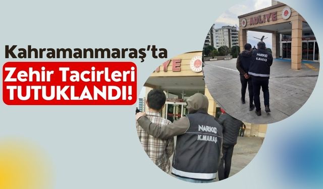 Kahramanmaraş'ta Uyuşturucu Ticaretinden 2 Kişi Tutuklandı!