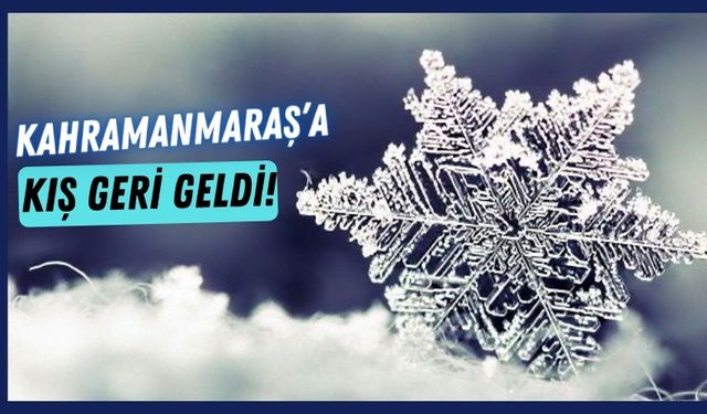 Kahramanmaraş'a Mayıs Ayında Kar Bereketi!