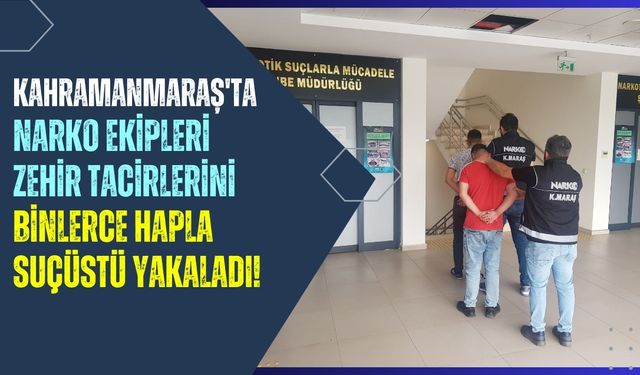 Kahramanmaraş'ta Uyuşturucu Operasyonu: 566 Sentetik Hap ile Suçüstü Yakalandılar!