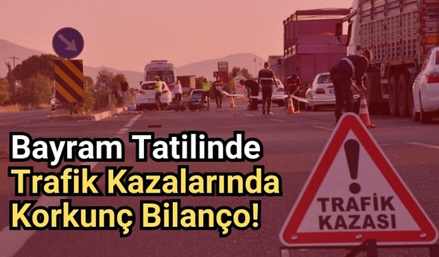 Trafik Kazaları Bayramı Kararttı: 68 Ölü, 9.787 Yaralı!