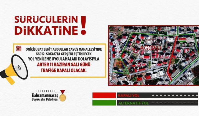 Kahramanmaraş'ta Asfalt Çalışması Nedeniyle Yol Kapatma Duyurusu!