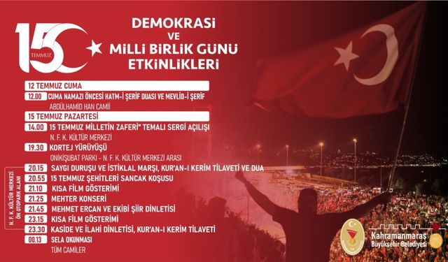 Kahramanmaraş'ta 15 Temmuz Demokrasi ve Milli Birlik Günü Etkinlikleri