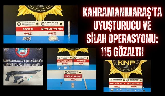 Kahramanmaraş'ta Bir Haftada 115 Suçlu Yakalandı!