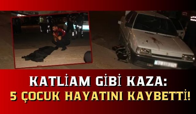 Şanlıurfa'da Korkunç Trafik Kazası: 5 Çocuk Feci Şekilde Can Verdi!