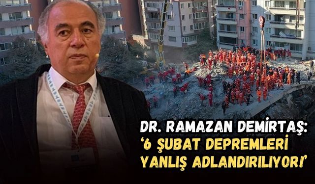 6 Şubat Depreminin Adı Üzerine Tartışma: 'Kahramanmaraş Merkezli' Tanımı Yanıltıcı'