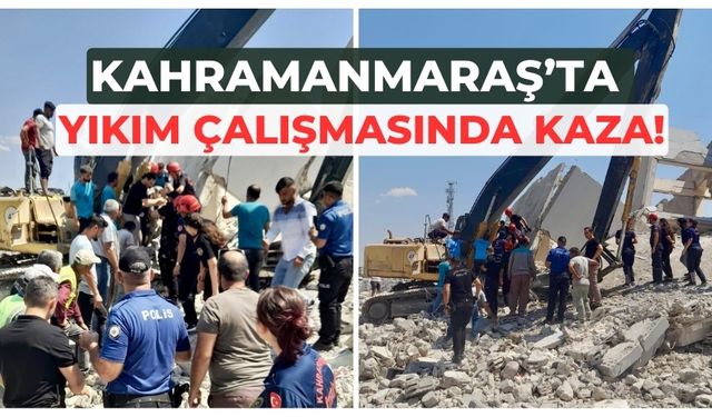 Kahramanmaraş’ta Yıkım Faciası: Duvar Operatörün Üzerine Devrildi