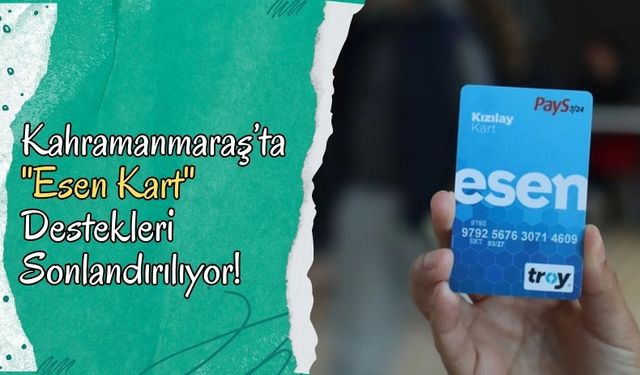 Kahramanmaraş’ta Esen Kart Yardımları Durdu, Depremzedeler Mağdur