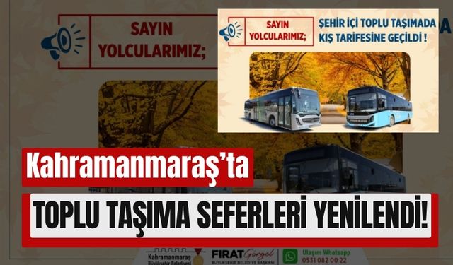 Kahramanmaraş'ta Kış Tarifesi: Toplu Taşıma Sefer Saatleri Değişti