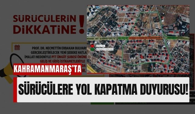 Kahramanmaraş’ta Yeni Şebeke Hattı Çalışmaları: 3 Gün Trafiğe Kapalı!