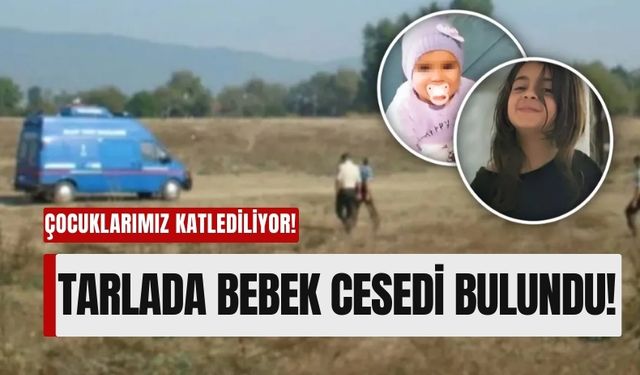 Konya'da 2 Yaşındaki Bebek Tarlada Cansız Bulundu!