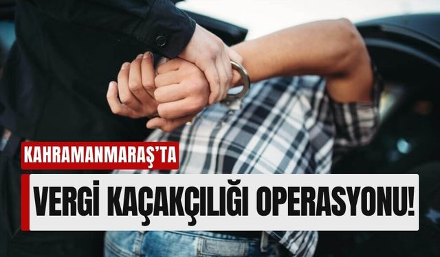 Kahramanmaraş'ta 1 Milyon Dolarlık Kaçak Kumaş Operasyonu!