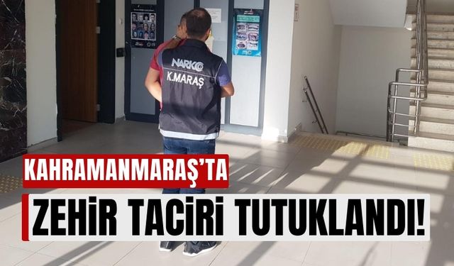 Kahramanmaraş'ta Firari Zehir Taciri Adaletten Kaçamadı!