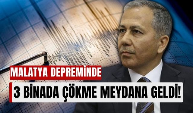 Bakan Yerlikaya'dan Deprem Açıklaması: 5.9'luk Depremde 3 Bina Hasar Aldı!