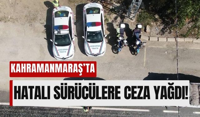 Kahramanmaraş'ta Eylülde 650 Sürücüye 2 Milyon TL Trafik Cezası Kesildi!