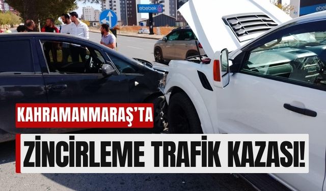 Kahramanmaraş’ta Üç Araç Birbirine Girdi: Yaralılar Hastaneye Kaldırıldı!