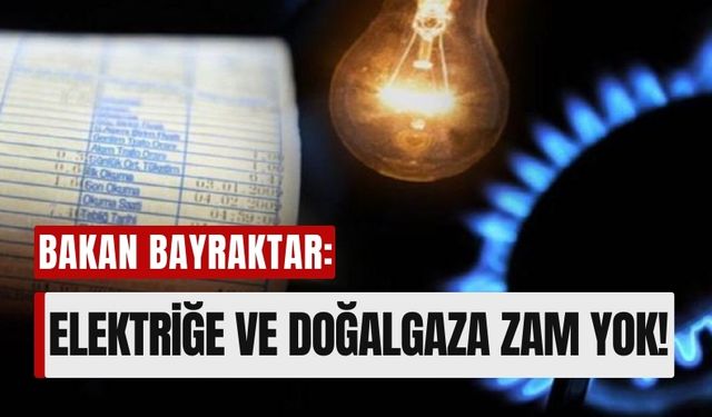 Enerji Bakanı'ndan Zam Açıklaması: 2024 Sonuna Kadar Fiyatlar Sabit Kalacak!