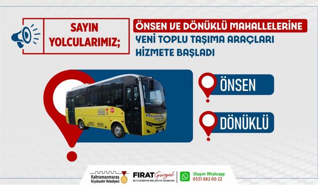 Kahramanmaraş’tan Önsen ve Dönüklü’ye Yeni Toplu Taşıma Seferleri Başladı