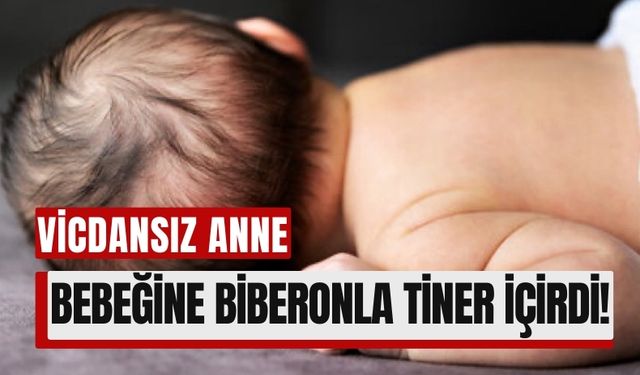 Cani Anne 2 Yaşındaki Bebeğine Biberonla Tiner İçirerek Öldürdü!