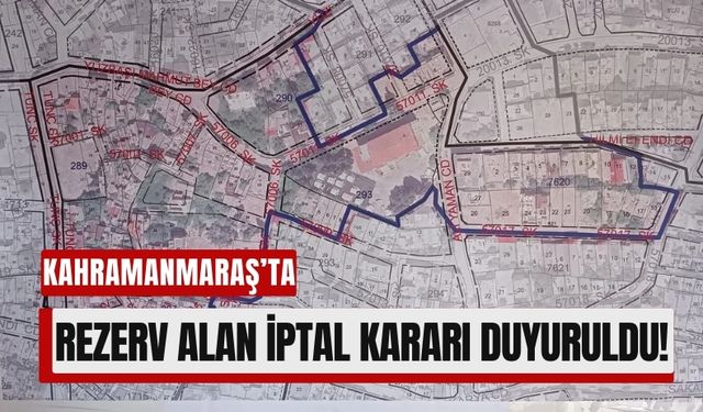 Kahramanmaraş Türkoğlu'nda Rezerv Alan İptali