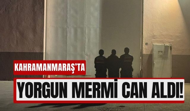 Kahramanmaraş'ta Yorgun Mermi Cinayetinin Faili Tutuklandı!