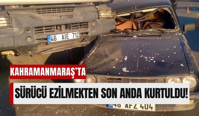 Kahramanmaraş'ta Dikkatsizlik Can Alıyordu: Ezilmekten Kıl Payı Kurtuldu!