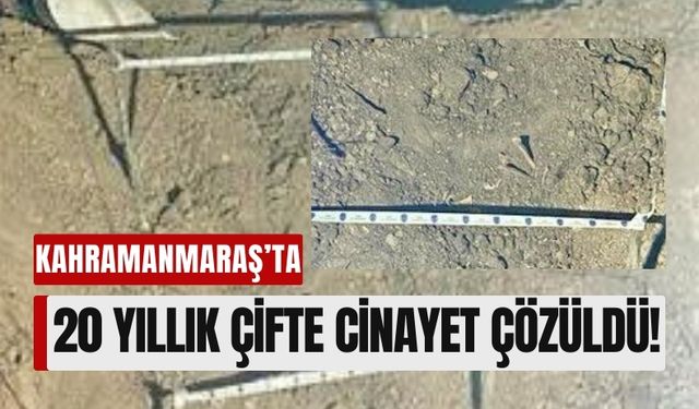 Kahramanmaraş'ta 20 Yıldır Aranan İki Kız Kardeşin Cesedi Bulundu!