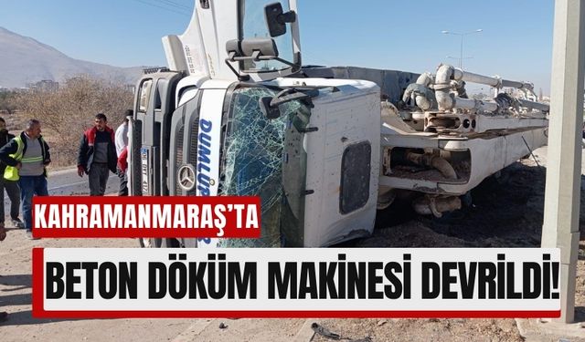 Kahramanmaraş'ta Korkutan Kaza: Beton Döküm Makinesi ve Otomobil Çarpıştı!