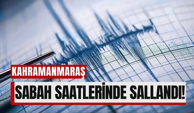 Kahramanmaraş Pazarcık'ta 3.5 Büyüklüğünde Deprem!