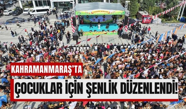 Kahramanmaraş'ta Çocuk Şenliği: Minikler Doyasıya Eğlendi!