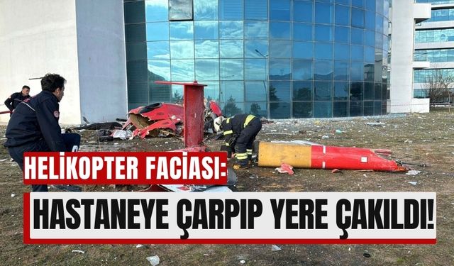 Hastaneye Çarpan Helikopter Boş Araziye Düştü: 4 Can Kaybı!